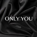 ONLY YOU